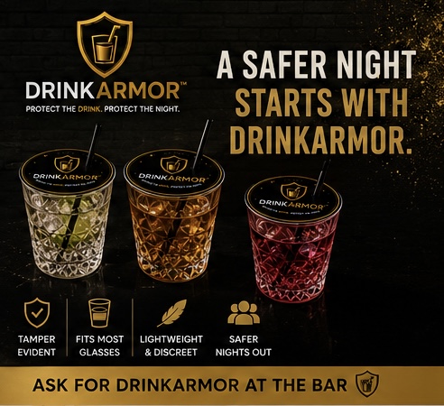 Three drinks with DrinkArmor covers and the message A safer night starts with DrinkArmor